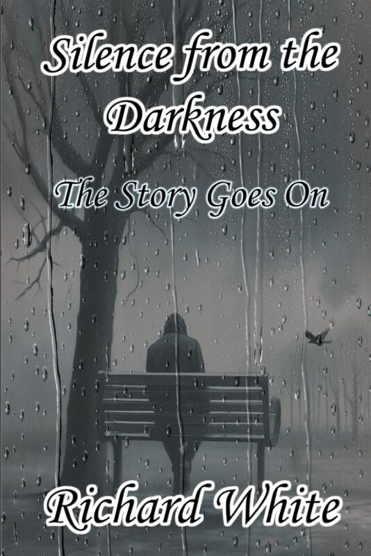 Silence From The Darkness: The Story Goes On